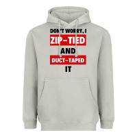 Moon Dust don't worry i zip tied and duct taped it Heavyweight Hoodie - artisFamous