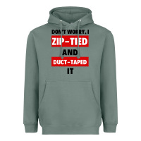 Sage don't worry i zip tied and duct taped it Heavyweight Hoodie - artisFamous