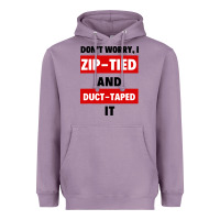 Lavender don't worry i zip tied and duct taped it Heavyweight Hoodie - artisFamous