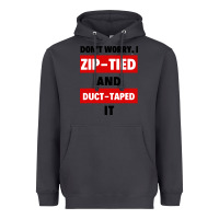 Smoke don't worry i zip tied and duct taped it Heavyweight Hoodie - artisFamous