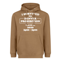 Toasted Coconut i survived denver prohibition 2020 Heavyweight Hoodie - artisFamous