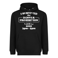 I Survived Denver Prohibition 2020 Heavyweight Hoodie | Teevron