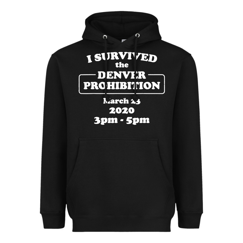 I Survived Denver Prohibition 2020 Heavyweight Hoodie by artisFamous | Teevron