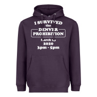 Plum i survived denver prohibition 2020 Heavyweight Hoodie - artisFamous