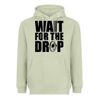 Matcha wait for the drop i dubstep bass subwoofer dance music Heavyweight Hoodie - artisFamous