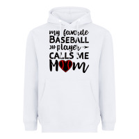 White womens my favorite baseball player calls me mom Heavyweight Hoodie - artisFamous