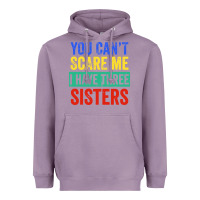 Lavender you can't scare me i have three sisters funny brother Heavyweight Hoodie - artisFamous