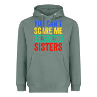 Sage you can't scare me i have three sisters funny brother Heavyweight Hoodie - artisFamous