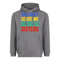 Storm you can't scare me i have three sisters funny brother Heavyweight Hoodie - artisFamous