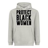 Moon Dust PROTECT BLACK WOMEN QUOTES Heavyweight Hoodie - artisFamous