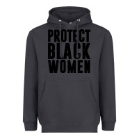 Smoke PROTECT BLACK WOMEN QUOTES Heavyweight Hoodie - artisFamous