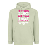 Matcha how come everyone else yells bingo funny Heavyweight Hoodie - artisFamous