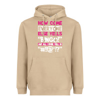 Mushroom how come everyone else yells bingo funny Heavyweight Hoodie - artisFamous