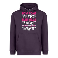 Plum how come everyone else yells bingo funny Heavyweight Hoodie - artisFamous