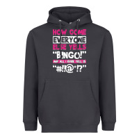 Smoke how come everyone else yells bingo funny Heavyweight Hoodie - artisFamous