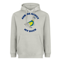 Moon Dust ask me about my duck Heavyweight Hoodie - artisFamous