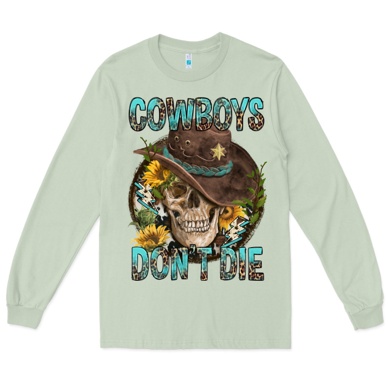 Cowboys Don't Die Long Sleeve Tee by FaDigitalArtStudio | Teevron