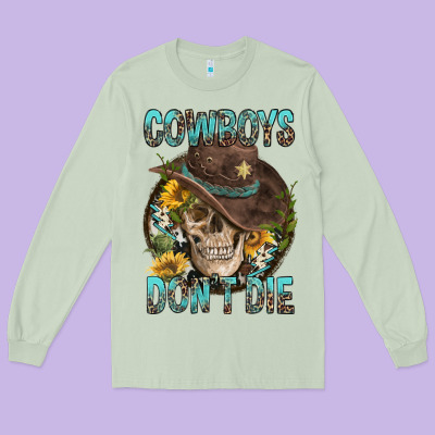 Cowboys Don't Die Long Sleeve Tee Designed By Fadigitalartstudio