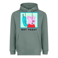 Sage peppa pig not today Heavyweight Hoodie - artisFamous