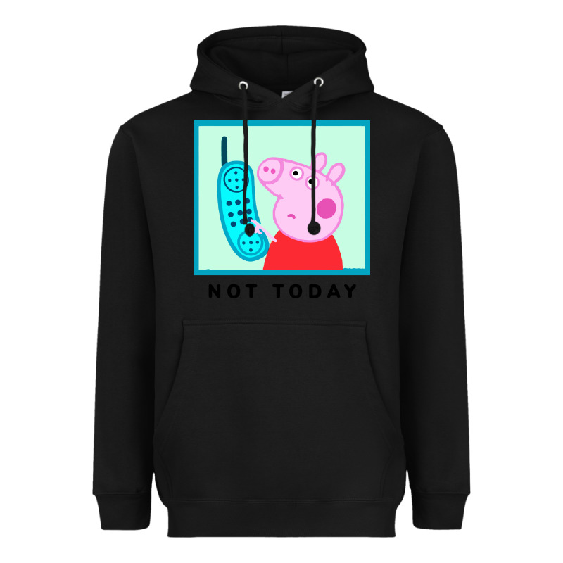 Peppa Pig Not Today Heavyweight Hoodie by artisFamous | Teevron