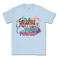 Dusty Blue i'm a nurse what's your superpower Classic Tee - CowGirlArtShop