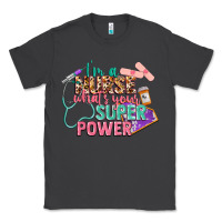 Smoke i'm a nurse what's your superpower Classic Tee - CowGirlArtShop