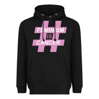 Black feminism is cancer Heavyweight Hoodie - artisFamous