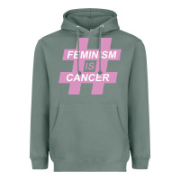 Sage feminism is cancer Heavyweight Hoodie - artisFamous