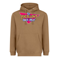 Toasted Coconut be excellent to each other Heavyweight Hoodie - artisFamous