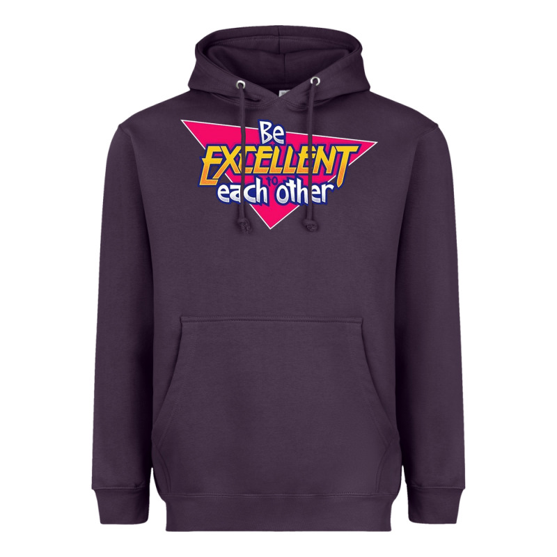 Be Excellent To Each Other Heavyweight Hoodie by artisFamous | Teevron