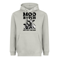 Moon Dust Moo bitch get out the hay Heavyweight Hoodie - artisFamous