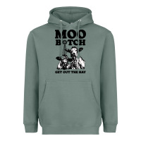 Sage Moo bitch get out the hay Heavyweight Hoodie - artisFamous