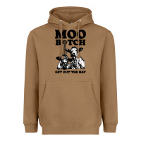 Toasted Coconut Moo bitch get out the hay Heavyweight Hoodie - artisFamous
