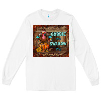 White gobble me swallow me tumbler Long Sleeve Tee - BundleAndBundleShop