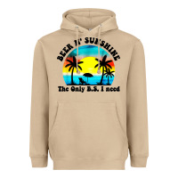 Mushroom beer n' sunshine the only B.S. i need Heavyweight Hoodie - artisFamous