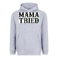 Heather Grey Mama Tried Heavyweight Hoodie - artisFamous