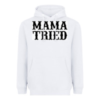 White Mama Tried Heavyweight Hoodie - artisFamous