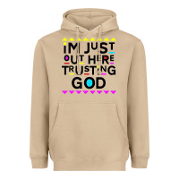 Mushroom i'm just out here trusting god Heavyweight Hoodie - artisFamous