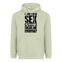 Matcha I DON'T NEED SEX Heavyweight Hoodie - artisFamous
