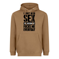 Toasted Coconut I DON'T NEED SEX Heavyweight Hoodie - artisFamous