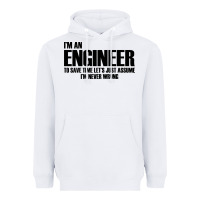 White i'm an engineering Heavyweight Hoodie - artisFamous