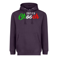 Plum don't be a chooch  funny italian slang dad joke gift shirt Heavyweight Hoodie - artisFamous