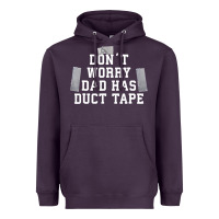 Plum don't worry dad has duct tape funny saying gift t shirt Heavyweight Hoodie - artisFamous