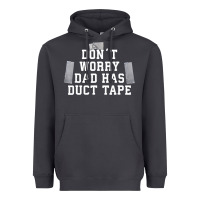 Smoke don't worry dad has duct tape funny saying gift t shirt Heavyweight Hoodie - artisFamous
