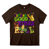 Chocolate Brown let the good times roll Heavy Core Tee - CowGirlArtShop