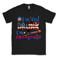 Black I'm not drunk i'm patriotic 4th of july Classic Tee - CowGirlArtShop