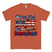 Copper I'm not drunk i'm patriotic 4th of july Classic Tee - CowGirlArtShop