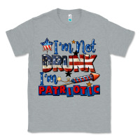 Heather Grey I'm not drunk i'm patriotic 4th of july Classic Tee - CowGirlArtShop