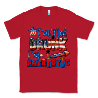 Red I'm not drunk i'm patriotic 4th of july Classic Tee - CowGirlArtShop