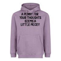Lavender funny, penny for your thoughts Heavyweight Hoodie - artisFamous